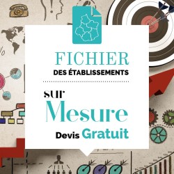 Liste d'établissements sur-mesure créée selon vos besoins